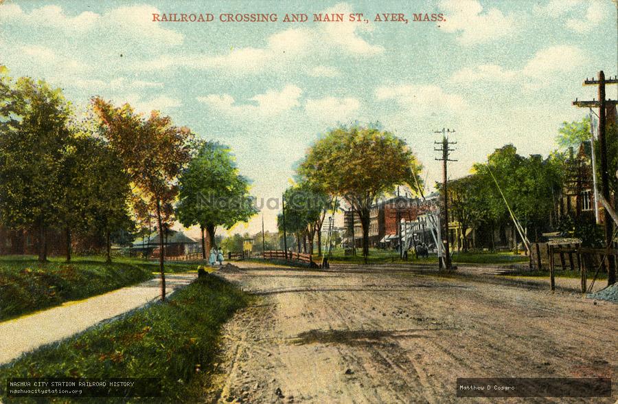 Postcard: Railroad Crossing and Main Street, Ayer, Massachusetts ...