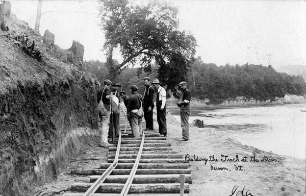 Building the track at the Dam, Vernon, Vermont