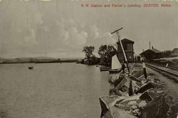 Railroad Station and Farrar's Landing, Dexter, Maine