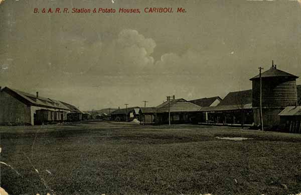 Bangor & Aroostook Railroad Station and Potato House, Caribou, Maine
