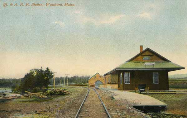 Bangor & Aroostook Railroad Station, Washburn, Maine